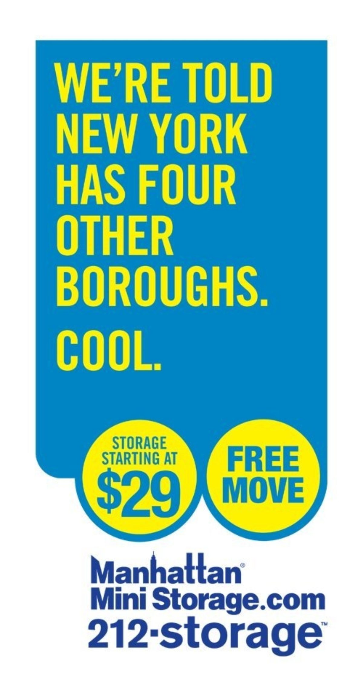 A blue poster with yellow text advertising Manhattan Mini Storage.