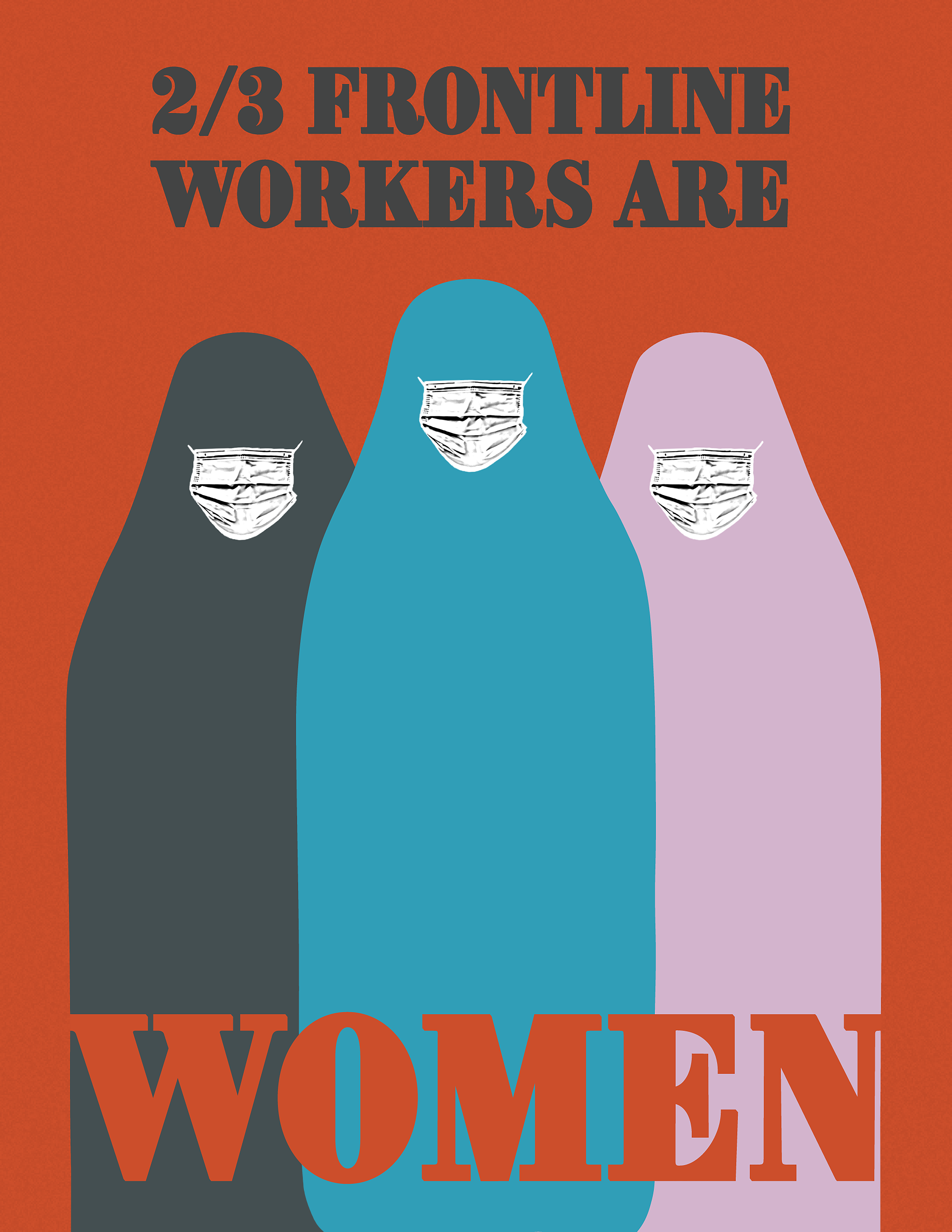 An illustrative PSA poster of 3 colored figures with the text, 2/3 of frontline workers are women.