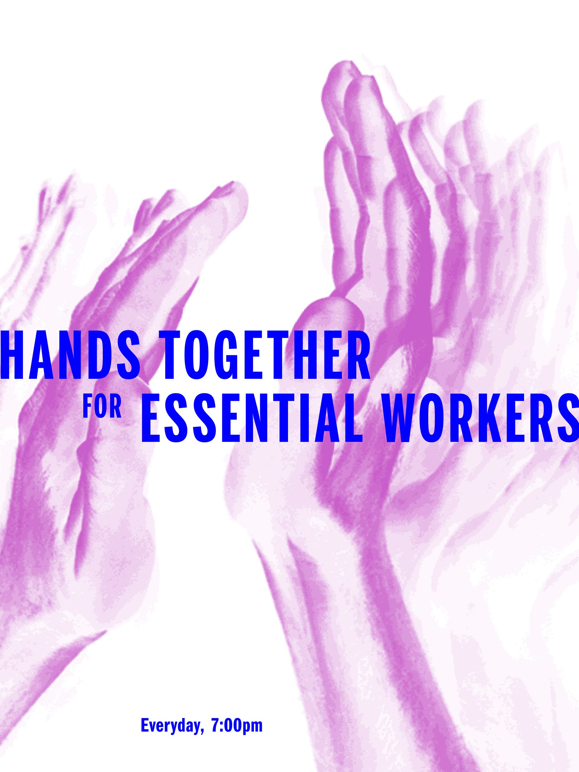 poster with the text hands together for essential workers everyday at seven over an image of clapping hands