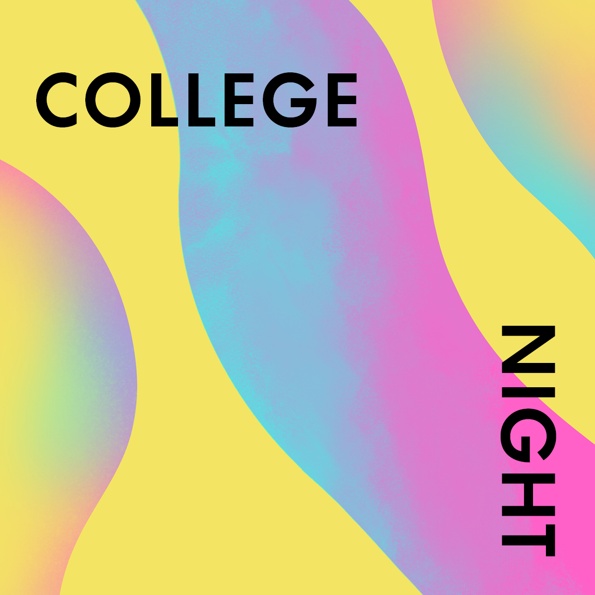 Yellow and blue with pink gradient waves text graphic promoting College Night.