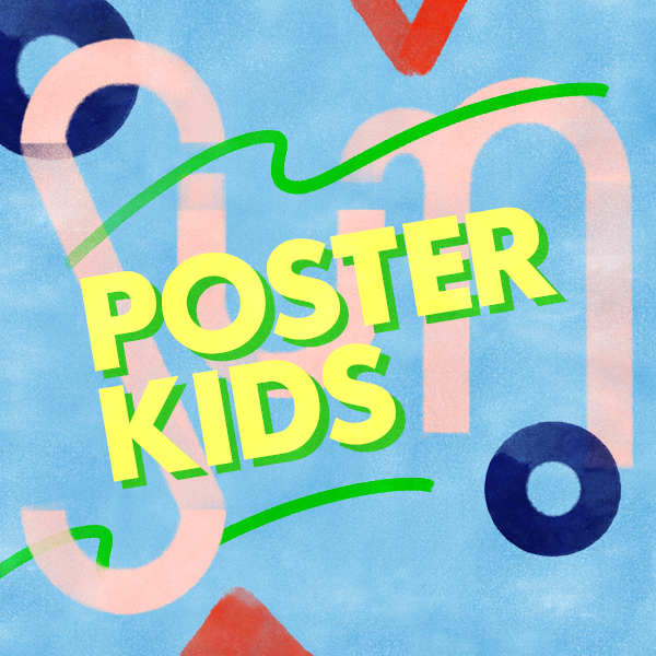 An illustration with various pastel-colored geometric shapes. Text reads Poster Kids in yellow letters with green shading.