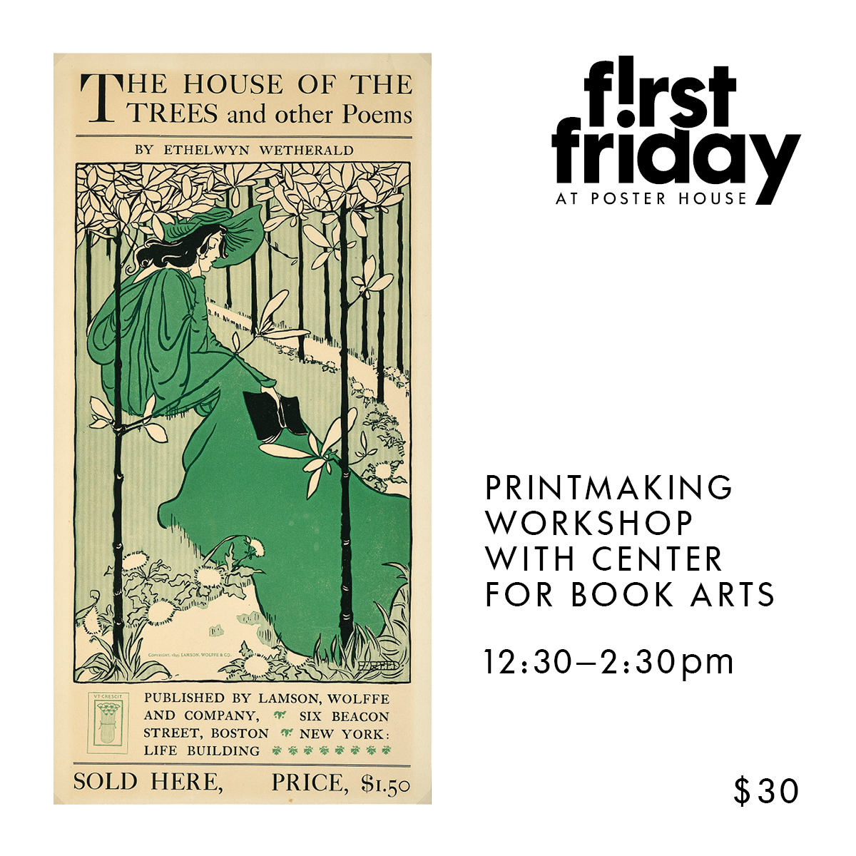 Announcement promoting First Friday featuring a poster of an elegantly dressed woman in green, contemplating under a tree with an opened book. Text reads First Friday at Poster House Printmaking Workshop with Center for Book Arts 12:30 to 2:30pm $30.