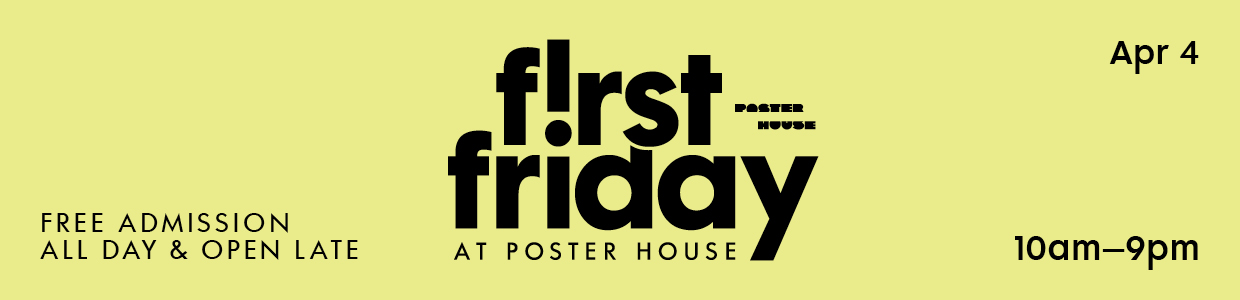 A yellow infographic detailing First Friday details - April 4, 10am to 9pm, free admission all day and open late