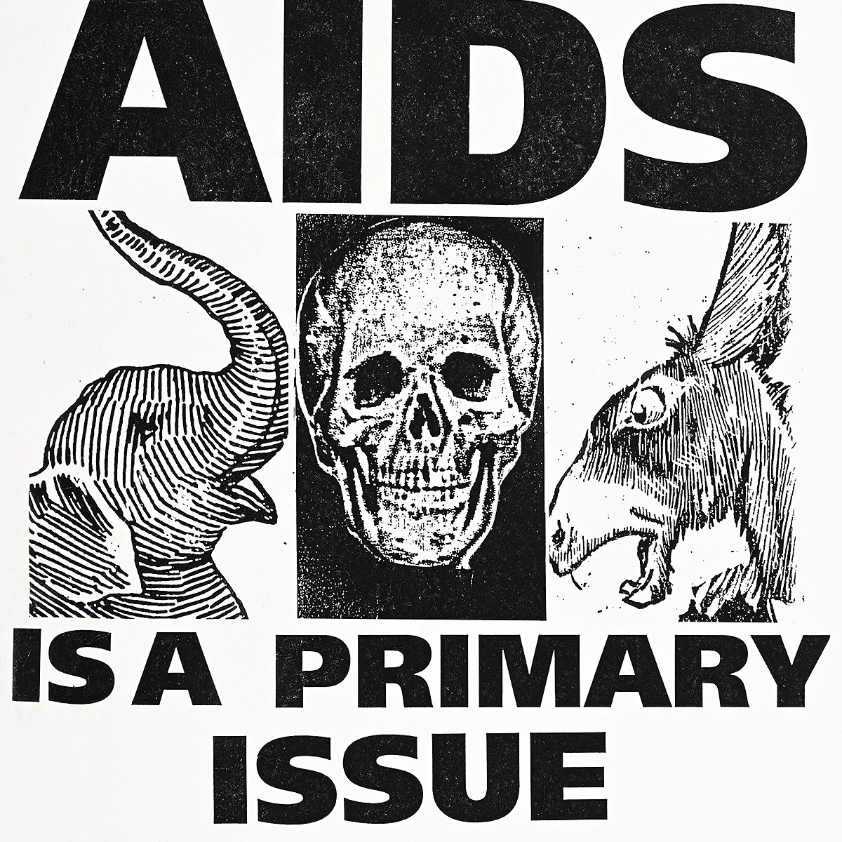 black and white poster featuring an elephant, a skull, and a donkey with the text AIDS is a primary issue