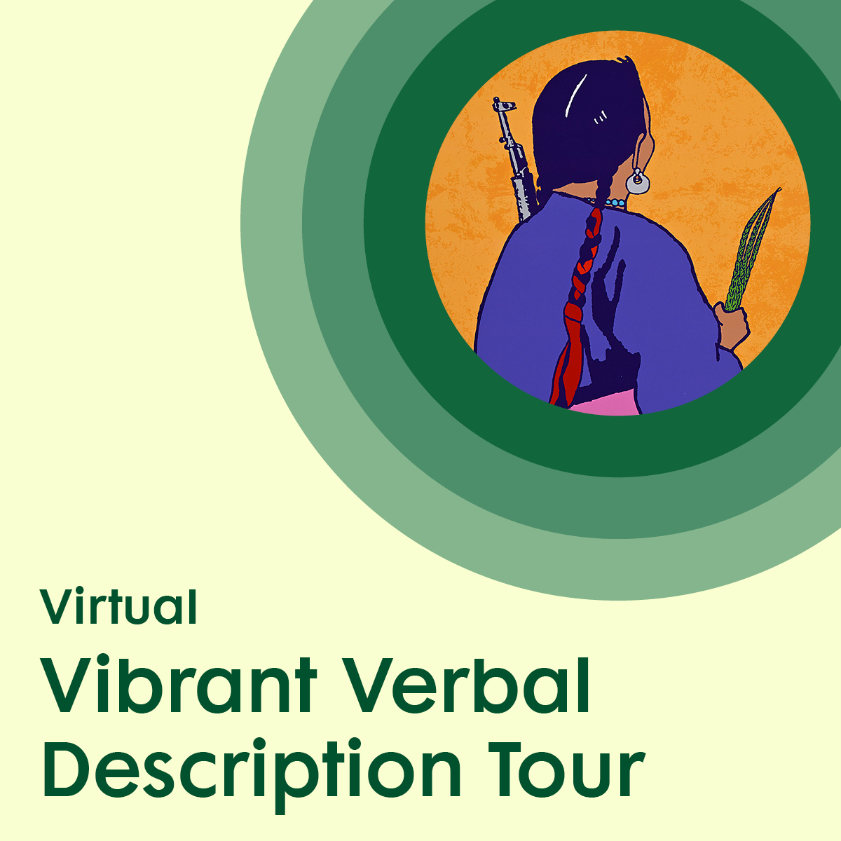 an illustrated figure from behind, placed inside green concentric circles and above green text promoting a Virtual Vibrant Verbal Description Tour.