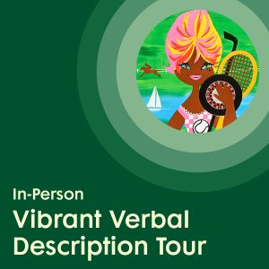 a cute illustrated figure holding sports equipment, placed inside green concentric circles and above white text promoting a Virtual Vibrant Verbal Description Tour.