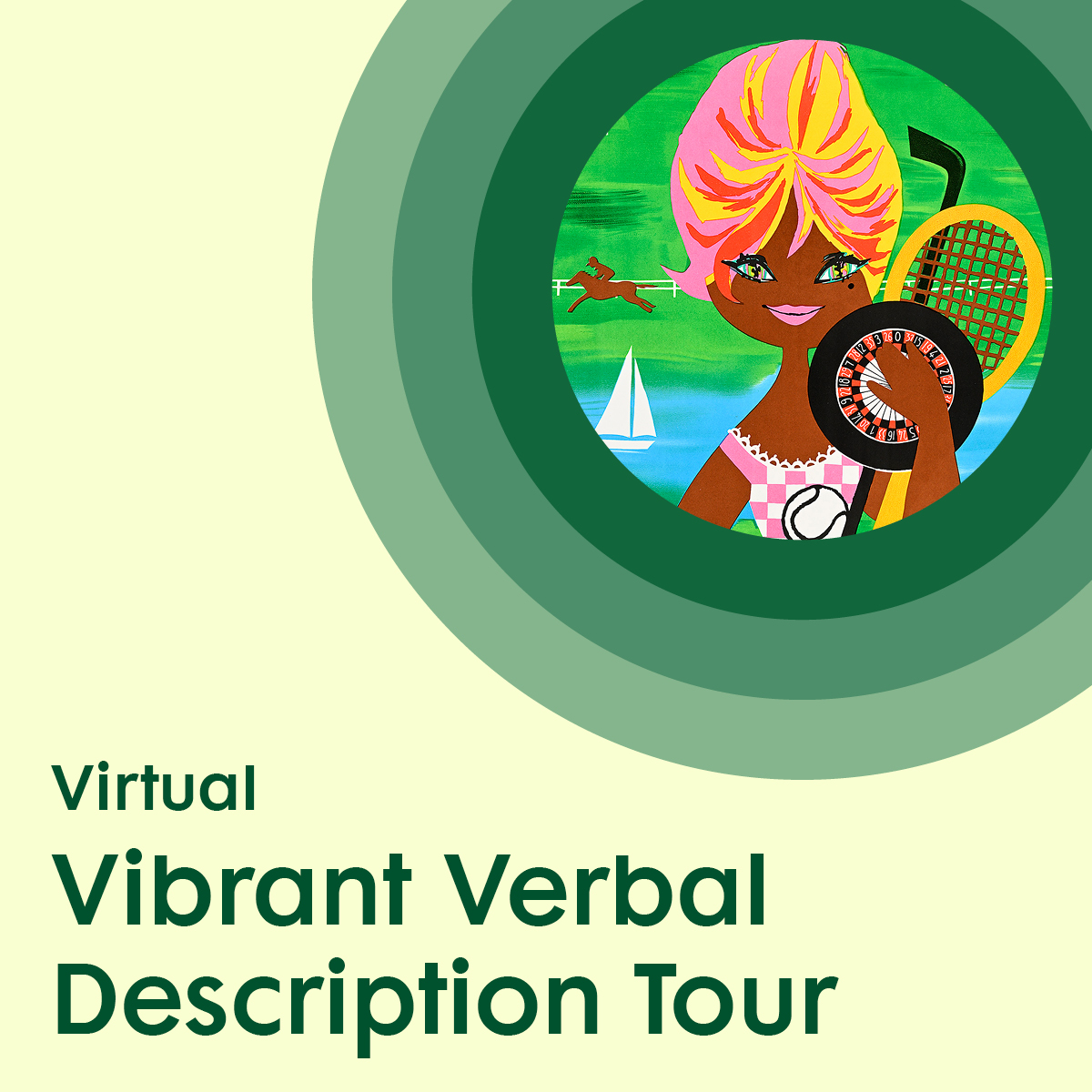 a cute illustrated figure holding sports equipment, placed inside green concentric circles and above green text promoting a Virtual Vibrant Verbal Description Tour.
