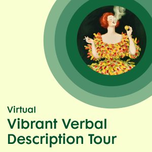 an illustrated figure theatrically smoking a cigarette, placed inside green concentric circles and above green text promoting a Virtual Vibrant Verbal Description Tour.